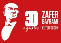 30 AĞUSTOS ZAFER BAYRAMI KUTLU OLSUN